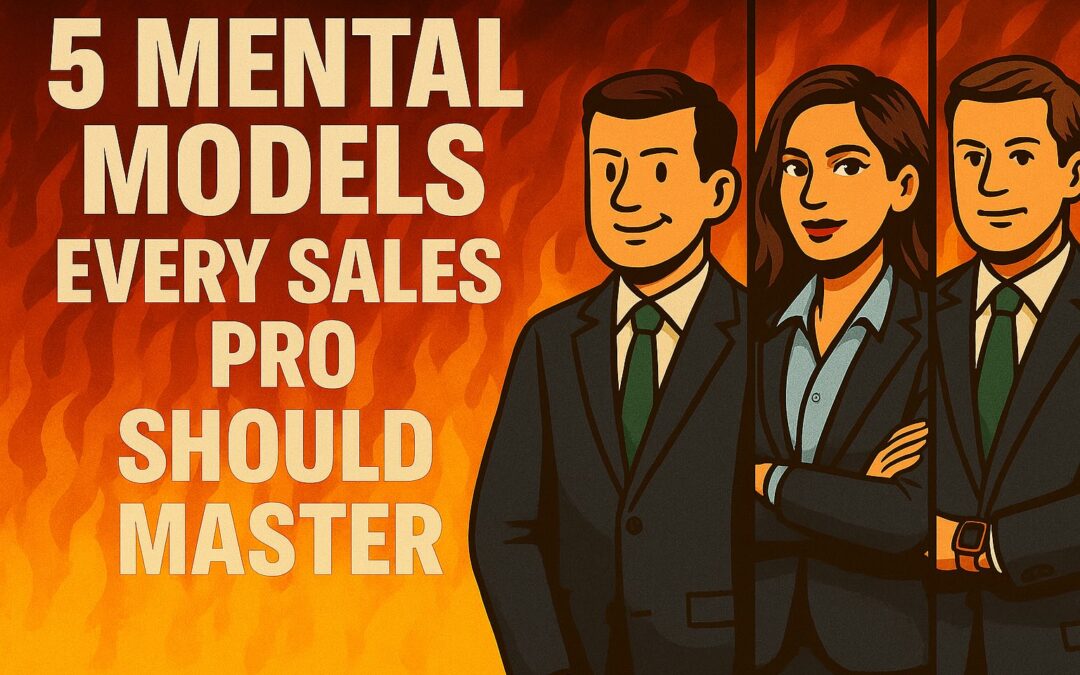 5 Mental Models Every Sales Pro Should Master