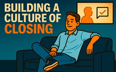 Building a Culture of Closing (Not Just Activity)