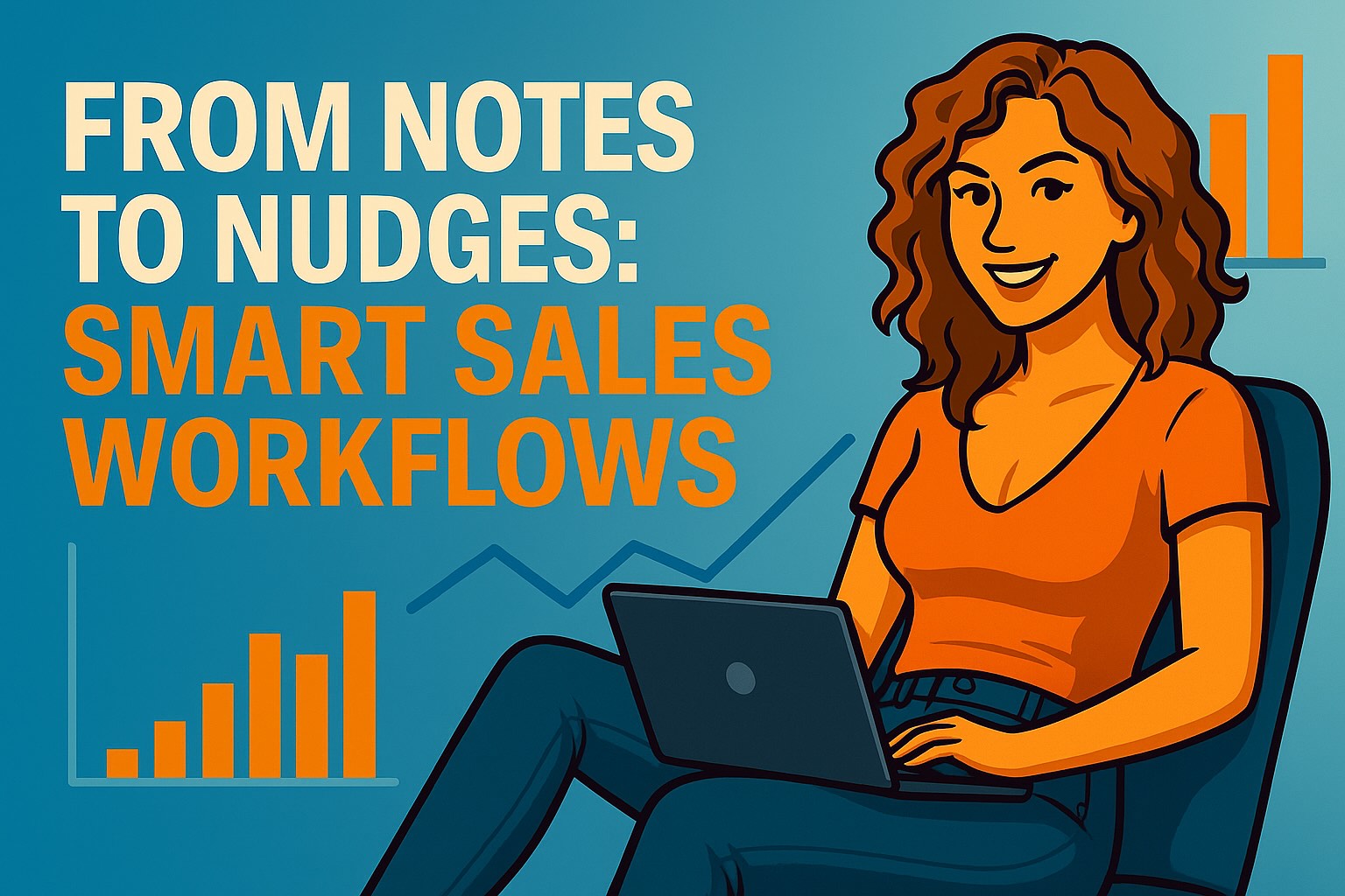 : smart-sales-workflows-alicia.jpg Alt text: Alicia automating sales follow-ups using CRM workflow tools