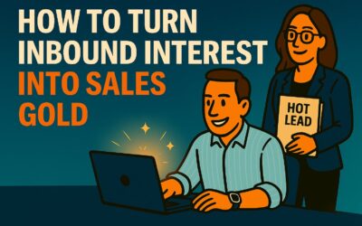 How to Turn Inbound Interest into Sales Gold