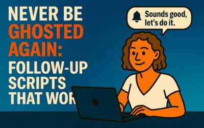 Never Be Ghosted Again: Follow-Up Scripts That Work 👻📨